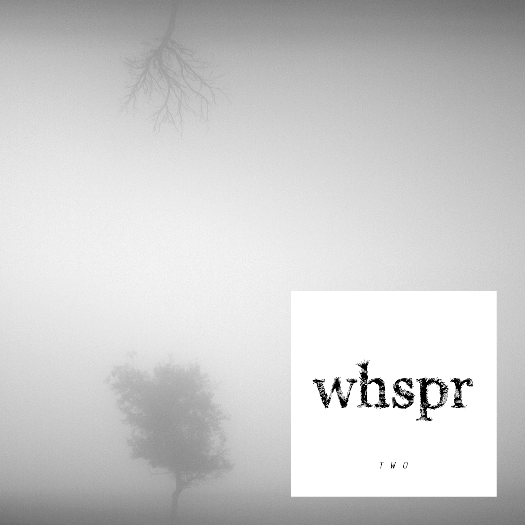 Whspr - Two